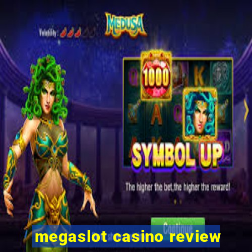 megaslot casino review